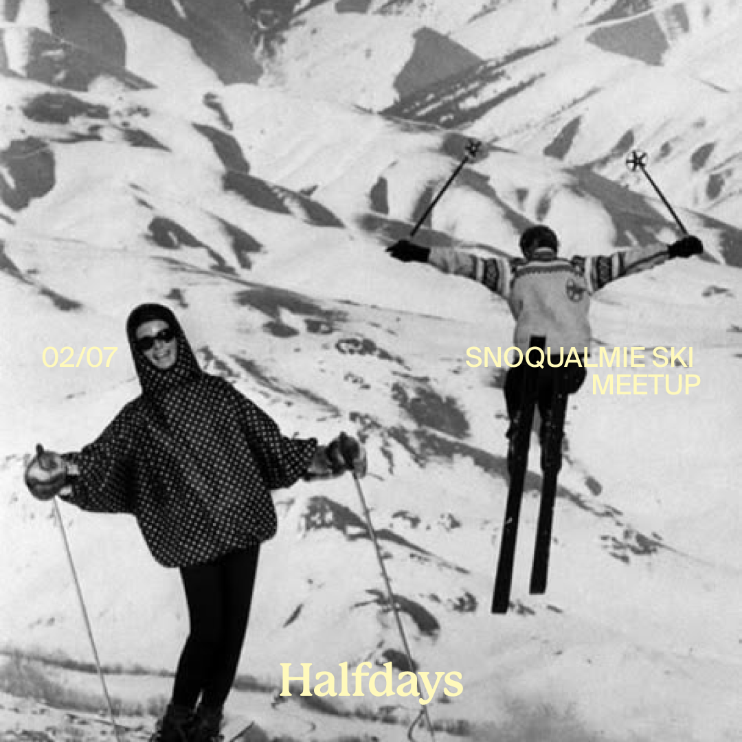 HALFDAYS SNOQUALMIE SKI MEETUP
